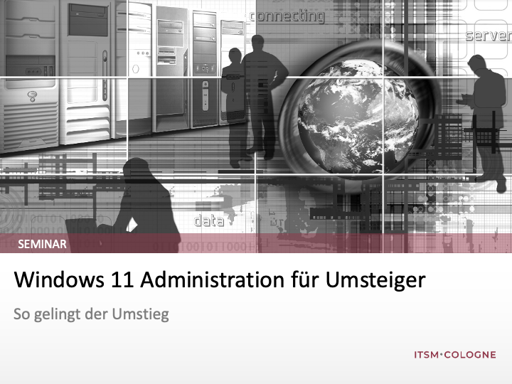 Windows 11 Administration für Umsteiger Windows 11 Administration für Umsteiger