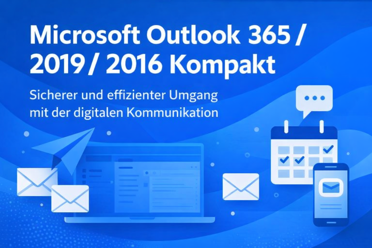 Microsoft Outlook 365/ 2019/ 2016 Kompakt (2-Tages-Seminar)