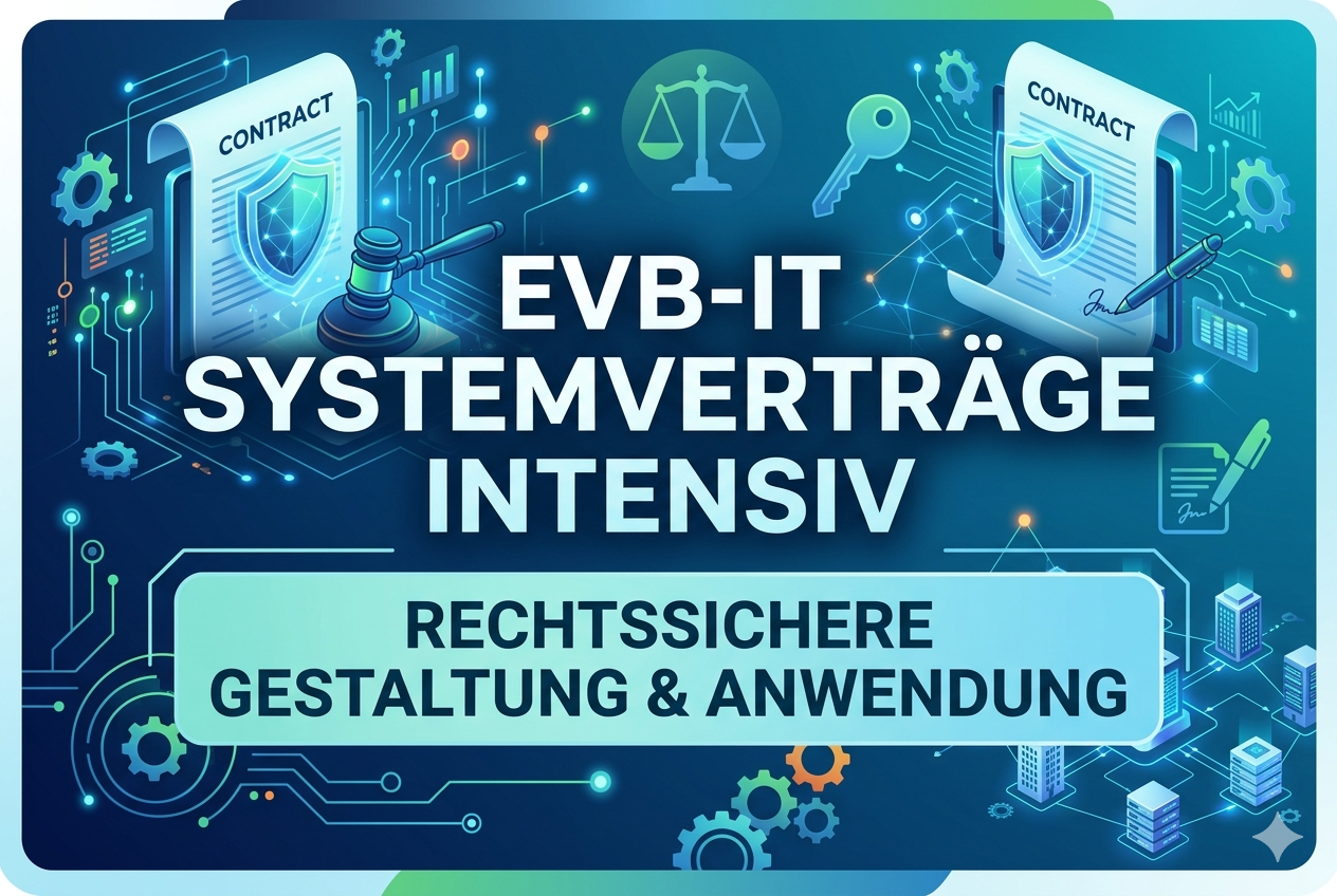 EVB-IT Systemverträge intensiv (2-Tage-Seminar)