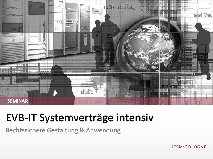EVB-IT Systemverträge intensiv (2-Tage-Seminar)