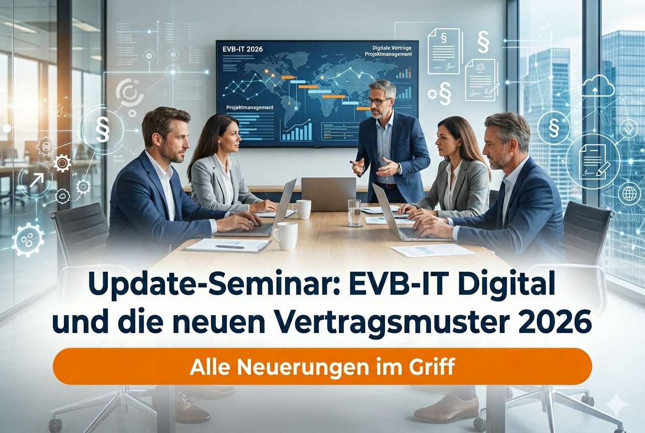 Update-Seminar: EVB-IT Digital und die neuen Vertragsmuster 2026 (1-Tages Seminar)