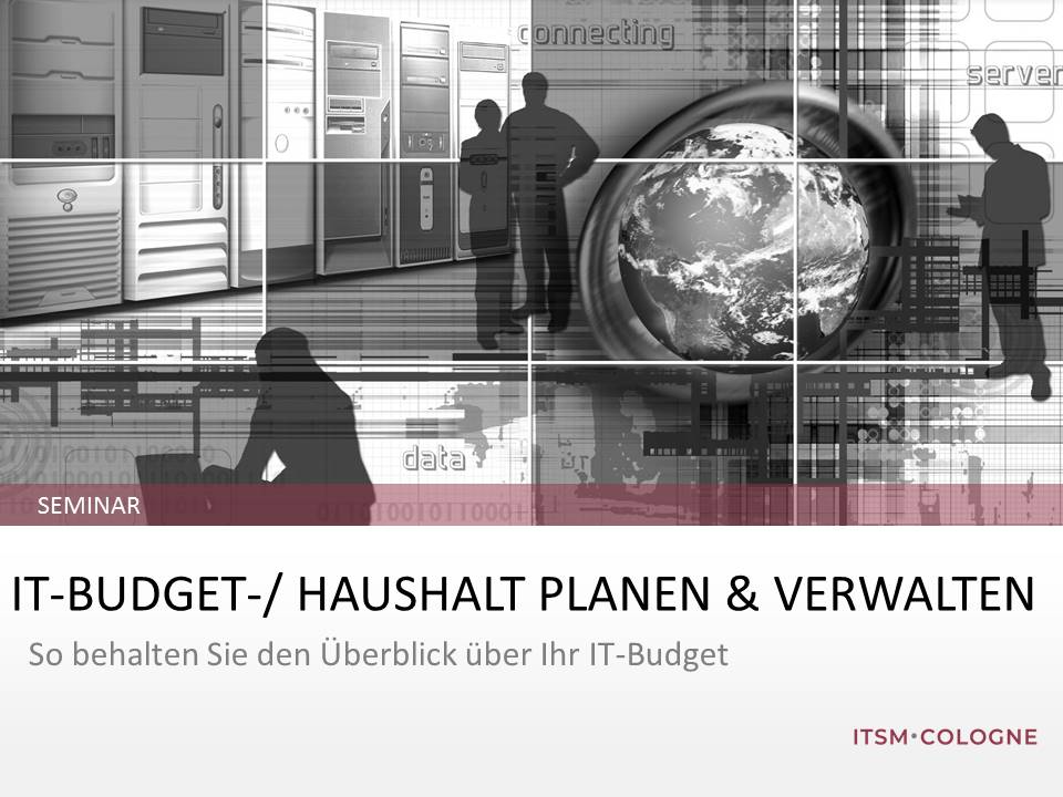 IT-Budget-/ Haushalt planen und verwalten (1-Tages-Seminar)